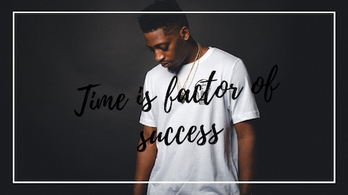 How To Accept Time As A Factor Of Success