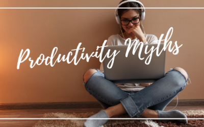 12 Productivity Myths You Need To Stop Believing