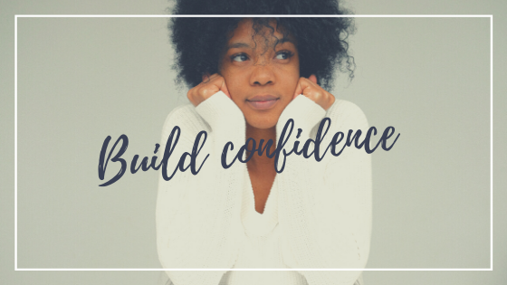 9 Ways to Build Confidence