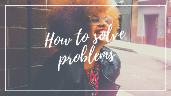 How to Solve Problems Like A Entrepreneur