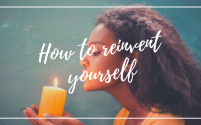 How To Reinvent Yourself In Five Steps