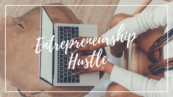 7 Tools to Improve Your Entrepreneurship Hustle