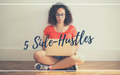 5 Side-Hustles You Can Start Making Money Today