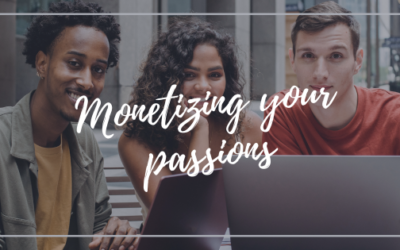 Monetizing Your Passion: How to Turn Your Hobby Into an Online Business